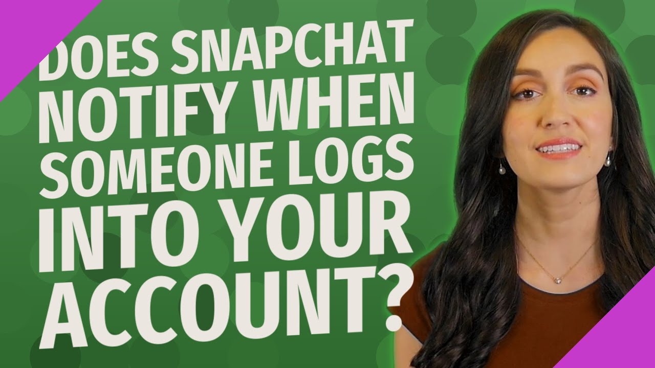 Does Snapchat notify when someone logs into your account? - YouTube