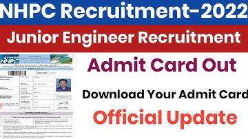 NHPC JE Admit Card Out||Download Your Admit Card||Official Update