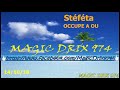 Stfta  occupe a ou by magic drix 974