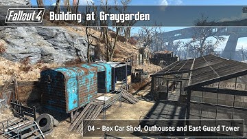 Fallout 4 - Building at Graygarden 04 (Box Car Shed, Outhouses and East Guard Tower)