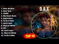 D . A . X MIX Grandes Exitos, Best Songs ~ 2010s Music ~ Top Social Media Pop, R&B, Rap Music