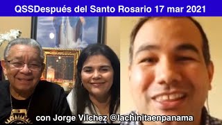 QSSDcon Jorge Vilchez @lachinitaenpanama y Ricardo Cepeda El Colosal SANTO ROSARIO 17mar2021 Ep39