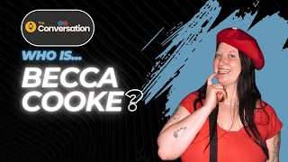 THE CONVERSATION with Becca Cooke!