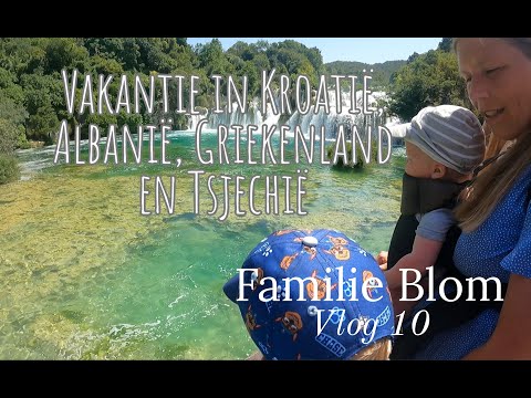 Familie Blom Vlog 10 Vakantie in Kroati, Albani, Griekenland en Tsjechi