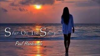 Video thumbnail of "Paul Hardcastle - Star of the Story [Hardcastle 2]"