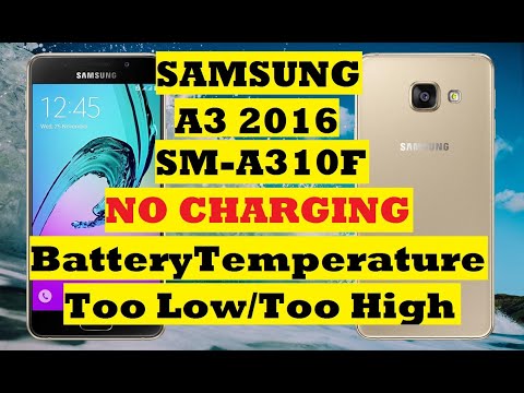 SAMSUNG A3 2016 SM-A310F CHARGING PROBLEM/BATTERY TEMPERATURE TOO LOW OR TOO  HIGH# SOLUTION