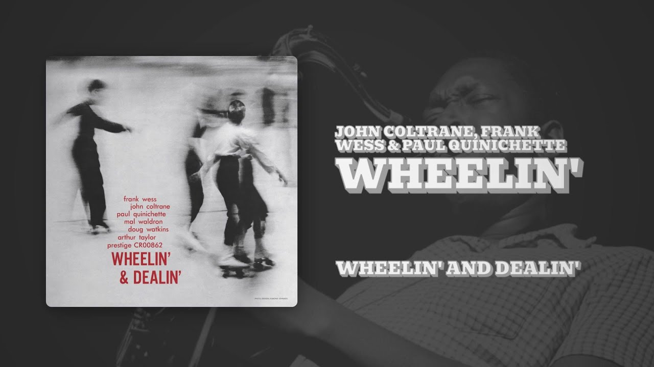 John Coltrane, Frank Wess & Paul Quinichette - Wheelin' (Official