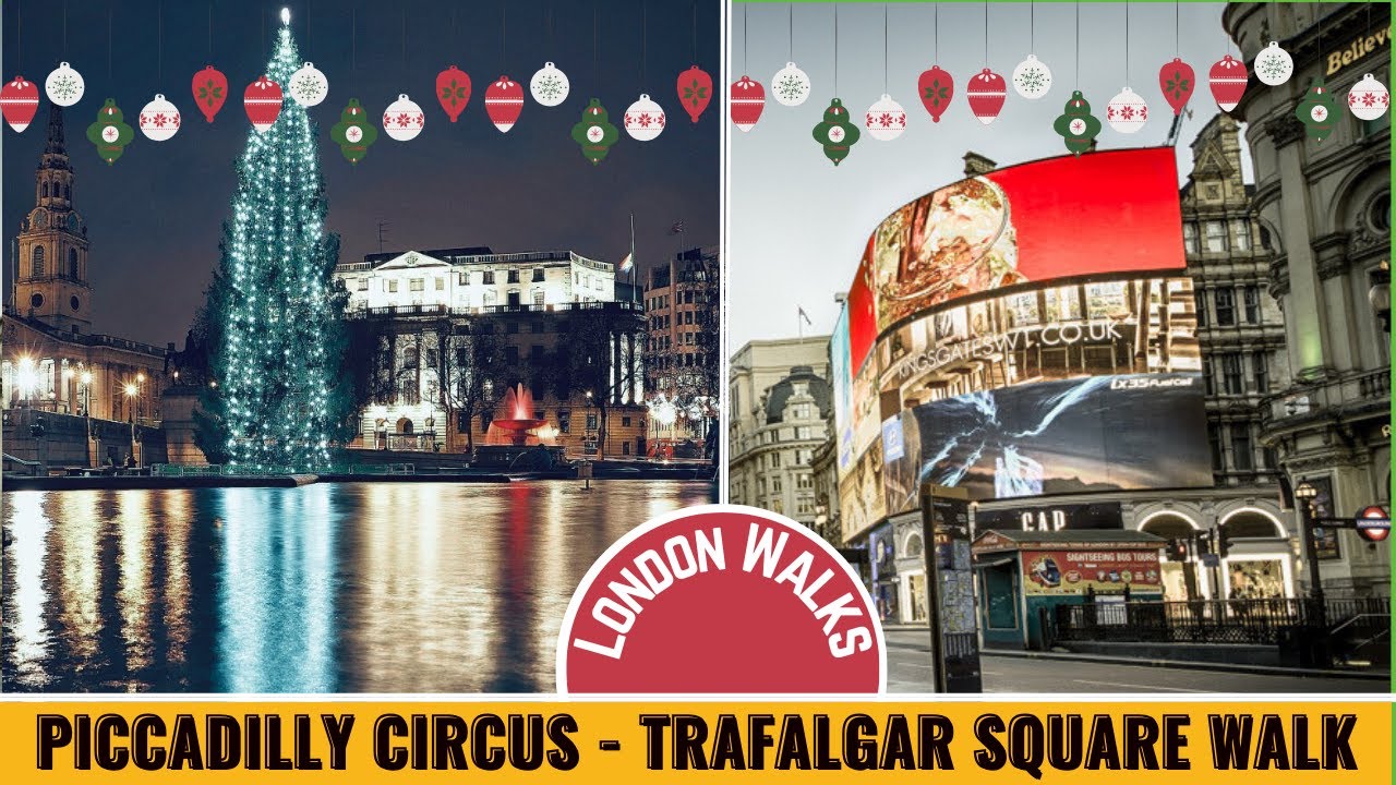 London Christmas Walks Midnight in Piccadilly Circus Trafalgar Square The Strand YouTube