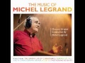 Michel Legrand - Once Upon A Summertime (La Valse Des Lilas)