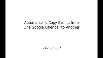Automatically Copy Events from One Google Calendar to Another