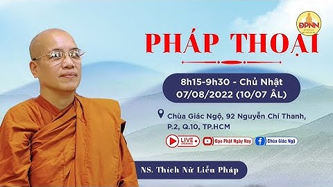 Pháp thoại TRÍ TUỆ CẢM XÚC - Ni sư Liễu Pháp thuyết giảng tại chùa Giác Ngộ