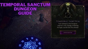 [LE] Temporal Sanctum Dungeon Guide
