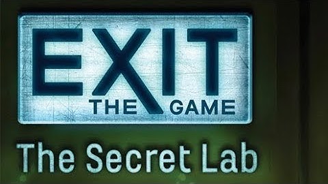 ［LIVE］秘密桌遊基地►►►Exit: The Game – The Secret Lab 李宓 陶德 辰辰 艾瑞克