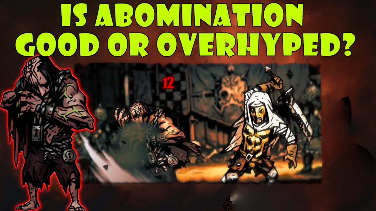 Is Abomination Good or Overhyped? CLUTCH! Darkest 1 Butcher's Circus Darkest Dungeon
