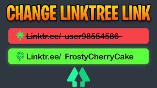 How to Change Your Linktree Link Username or URL
