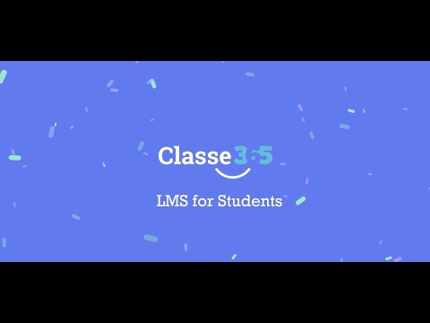 Student's Video Guide: Classe365 Learning Management System(LMS)