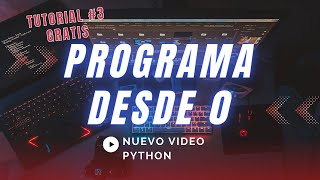 Tutorial #3 para aprender programación en Python con Visual Studio Code