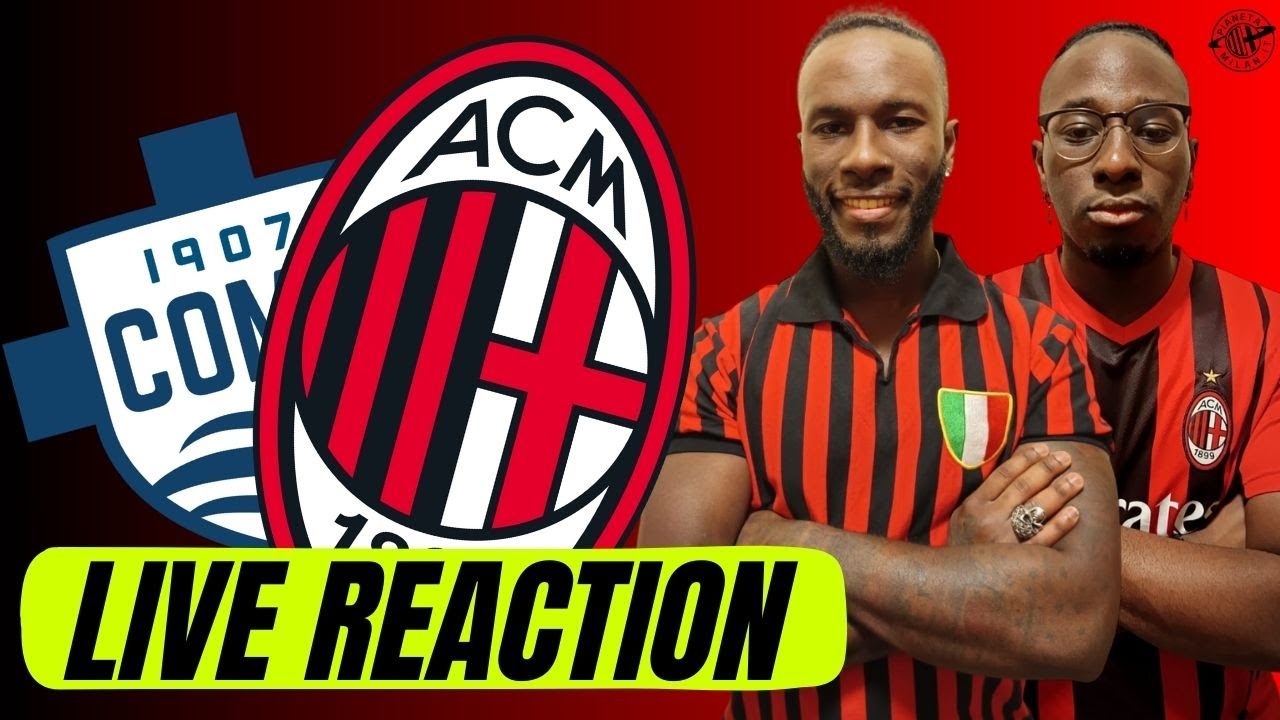 🔥 COMO-MILAN LIVE REACTION 🔴⚫ CON I BLACKDEVILS