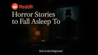 Scary Reddit Stories to Help You Sleep | Black Screen + Rain Sounds screenshot 4