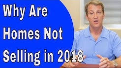 ? Housing Market 2018 - Why Are Homes NOT Selling? Is It a Buyers Market? 