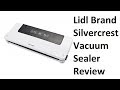 LIDLl silvercrest vacuum sealer for sous vide and food storage review