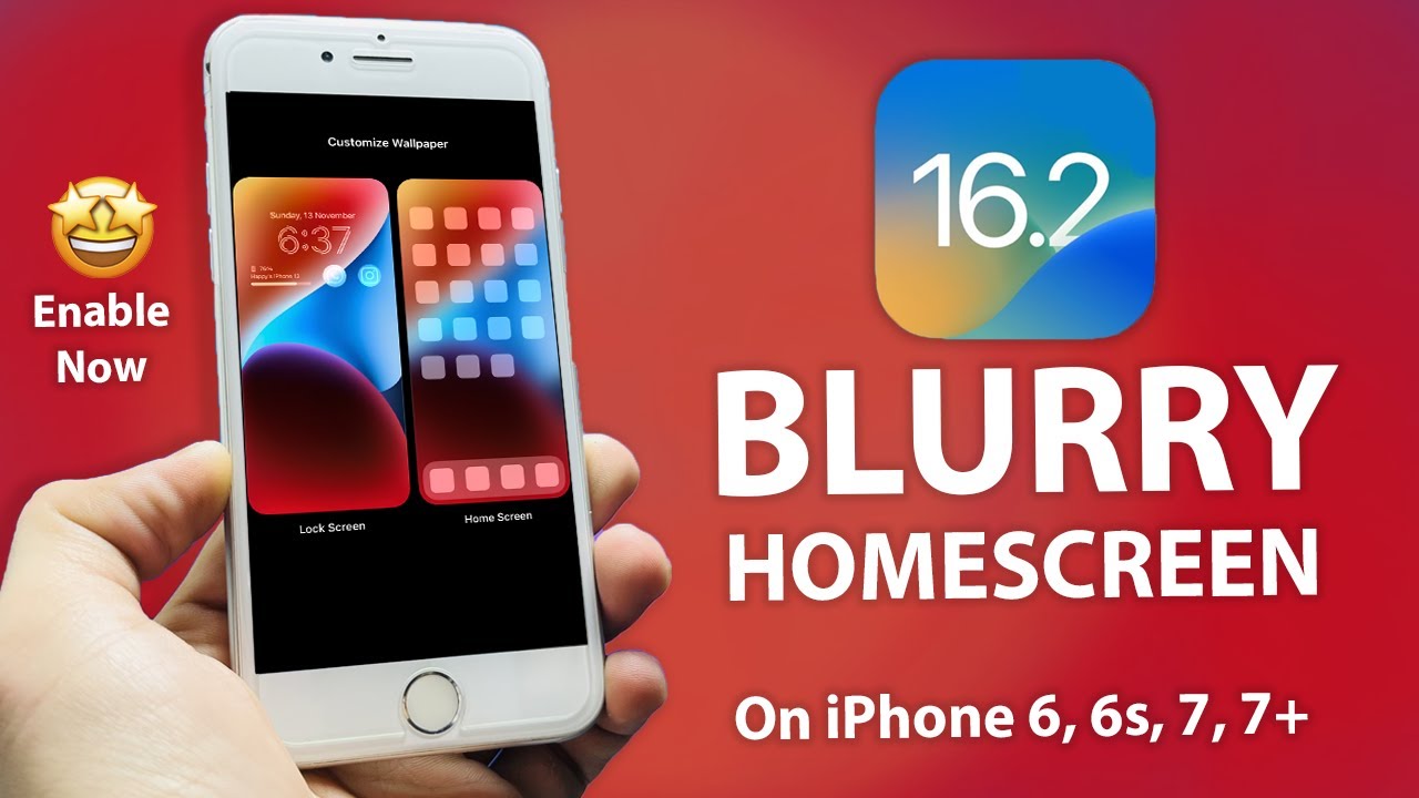 How to Get iOS 16.2 Blurry Home Screen Feature on Old iPhone's 6, 6s