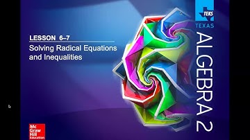 6-7: Solving Radical Equations and Inequalities