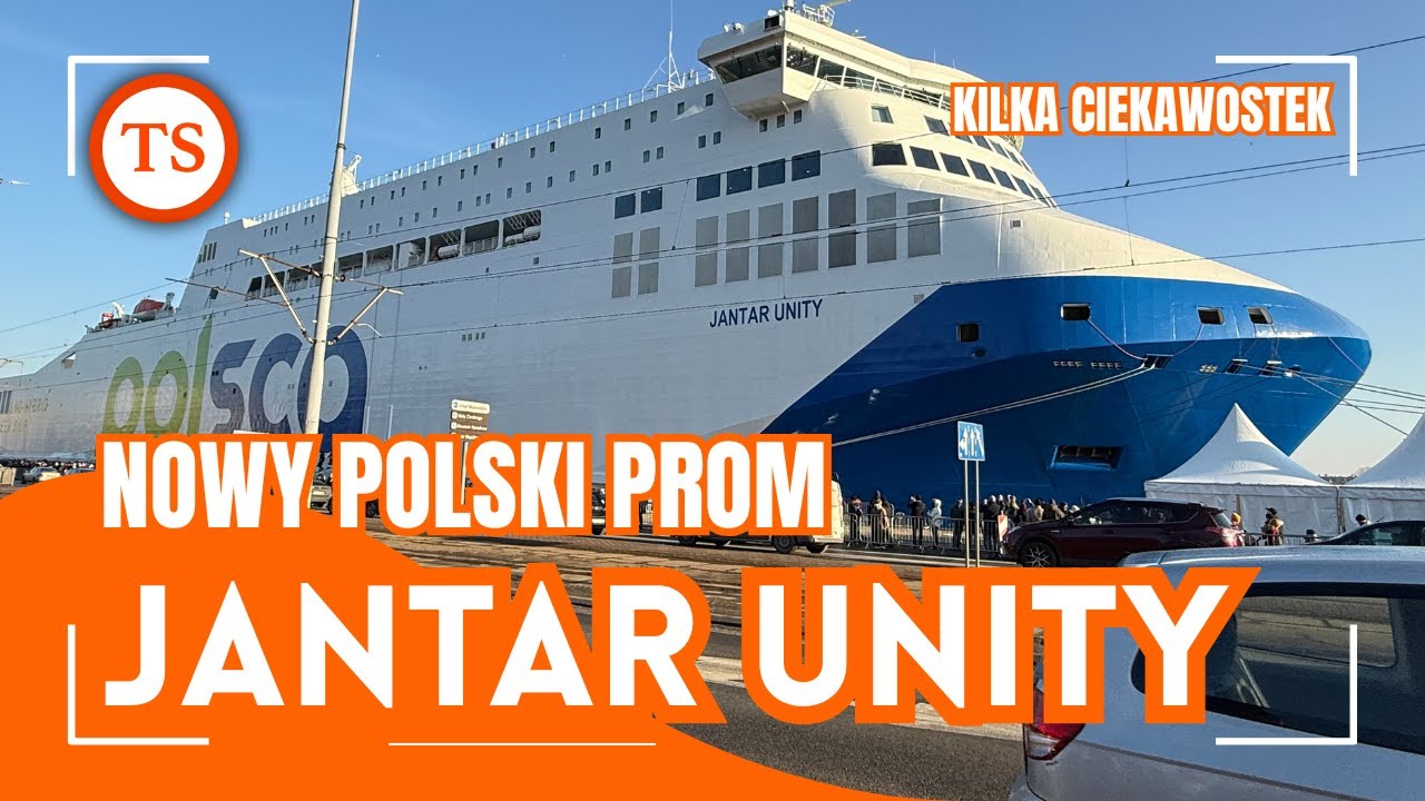 Nowy Polski Prom Unity Line - Jantar - Skrót Najważniejszych Informacji
