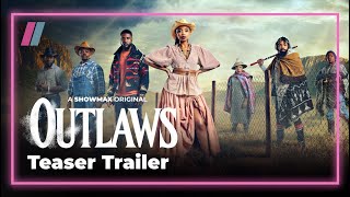 Outlaws | Teaser trailer | Showmax Original 