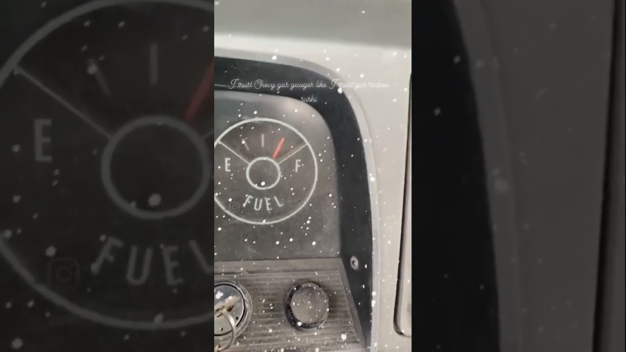 Do you trust Chevy gas gauges?? 
