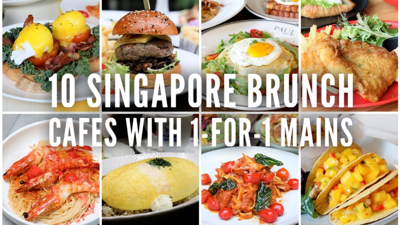 10 Brunch Cafes In Singapore With 1-For-1 Mains - YouTube