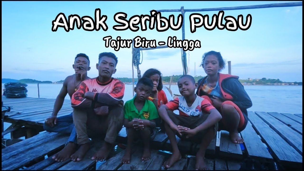 Mengenal SUKU LAUT di Tajur Biru Lingga  | Anak Seribu Pulau Indonesia