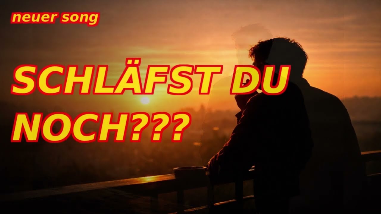 SCHLÄFST DU NOCH IMMER??? | Der Song, der dich wachrüttelt