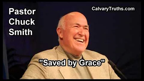 Saved By Grace - Pastor Chuck Smith - Topical Bible Study