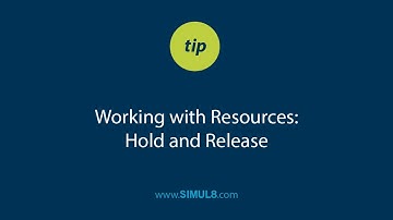 SIMUL8 Tip: Working with Resources - Hold and Release Functions
