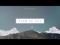 Paid It All | Official Lyric Video | Decibel Worship