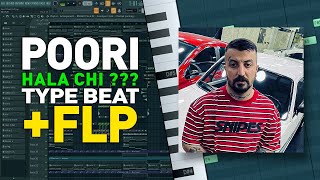 [ FREE FLP ] Poori TYPE BEAT - HALA CHI? l پروژه اف ال استودیو بیت پوری