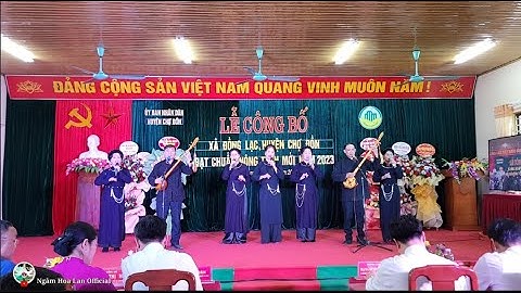 VĂN NGHỆ CHÀO MỪNG LỄ CÔNG BỐ XÃ ĐẠT CHUẨN NÔNG THÔN MỚI