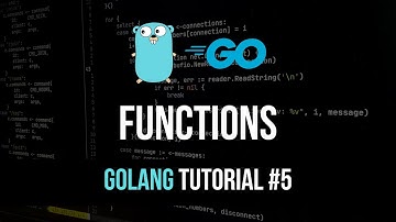 Functions - Go Programming Tutorial #5
