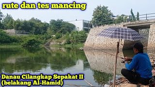 Route and fishing at Danau Cilangkap Sepakat 2 behind Al Hamid
