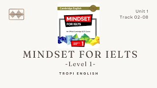 Mindset For IELTS Level 1 -  Unit 1 - Track 02-08