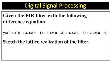 Given the FIR filter with the following difference equation: obtain lattice realization.