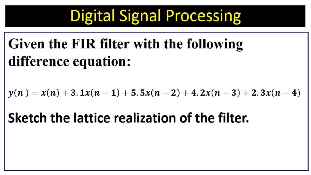 Given the FIR filter with the following difference equation obtain