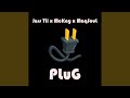 Plug feat mckay johnson  maqsoul