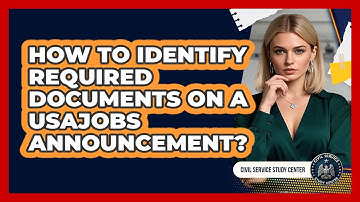 How To Identify Required Documents On A USAJOBS Announcement?