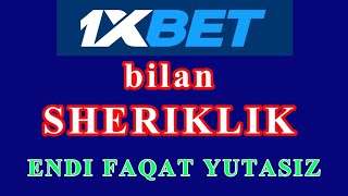 1xbet. Yutishning uchta usuli. Hamkorlik.