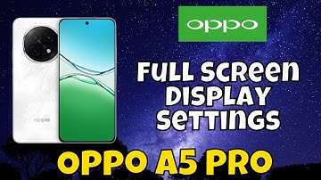 Oppo A5 Pro Full Screen Display Settings || Use Full Screen