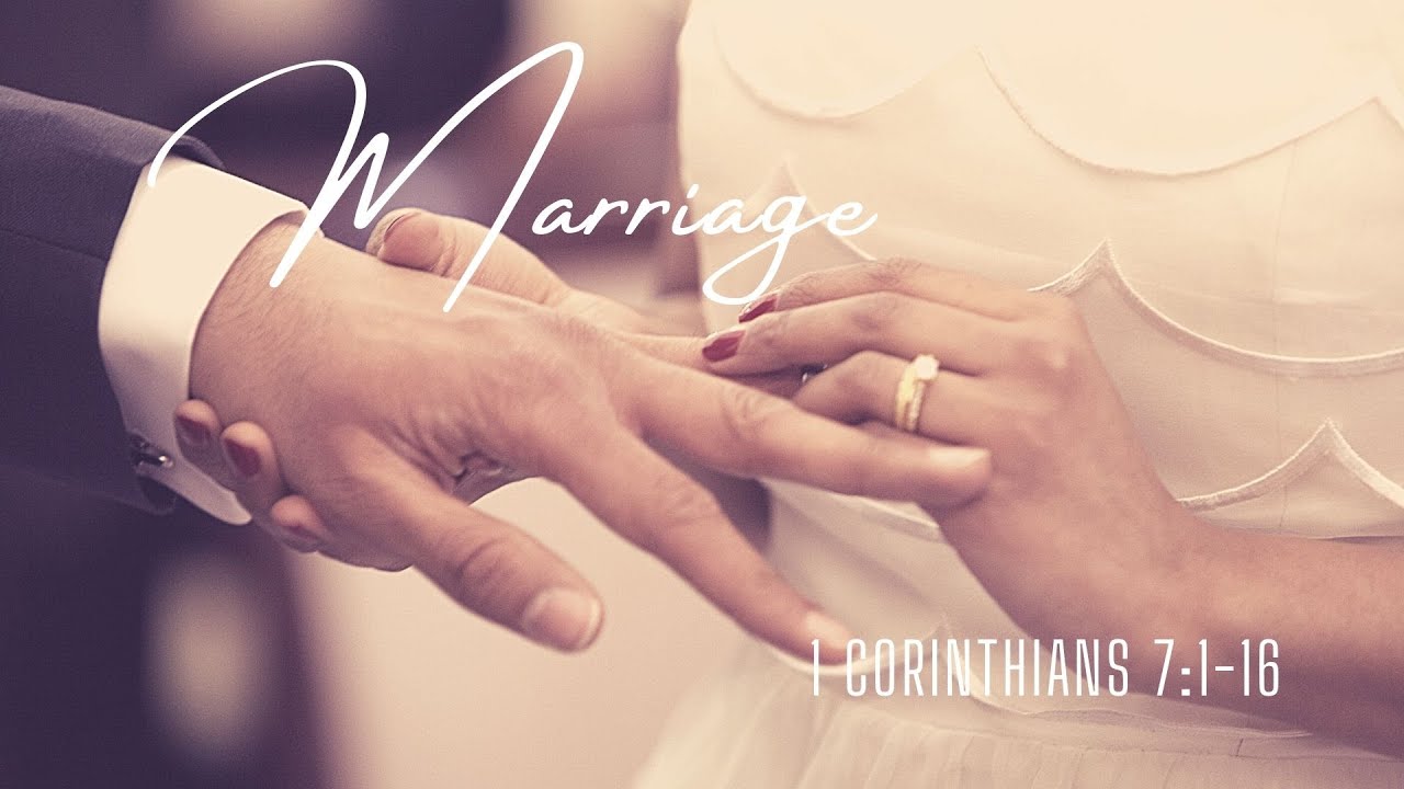 Marriage | 1 Corinthians 7:1-16 - YouTube