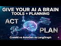 How AI Agents Use Tools &amp; Planning: CrewAI, AutoGen, and LangGraph