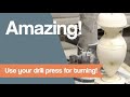 Amazing! Use your drill press for turning! Amazing! Use your drill press for turning!